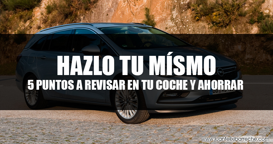 revisar tu coche. 